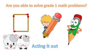 Grade 1   Act it out Math Problems