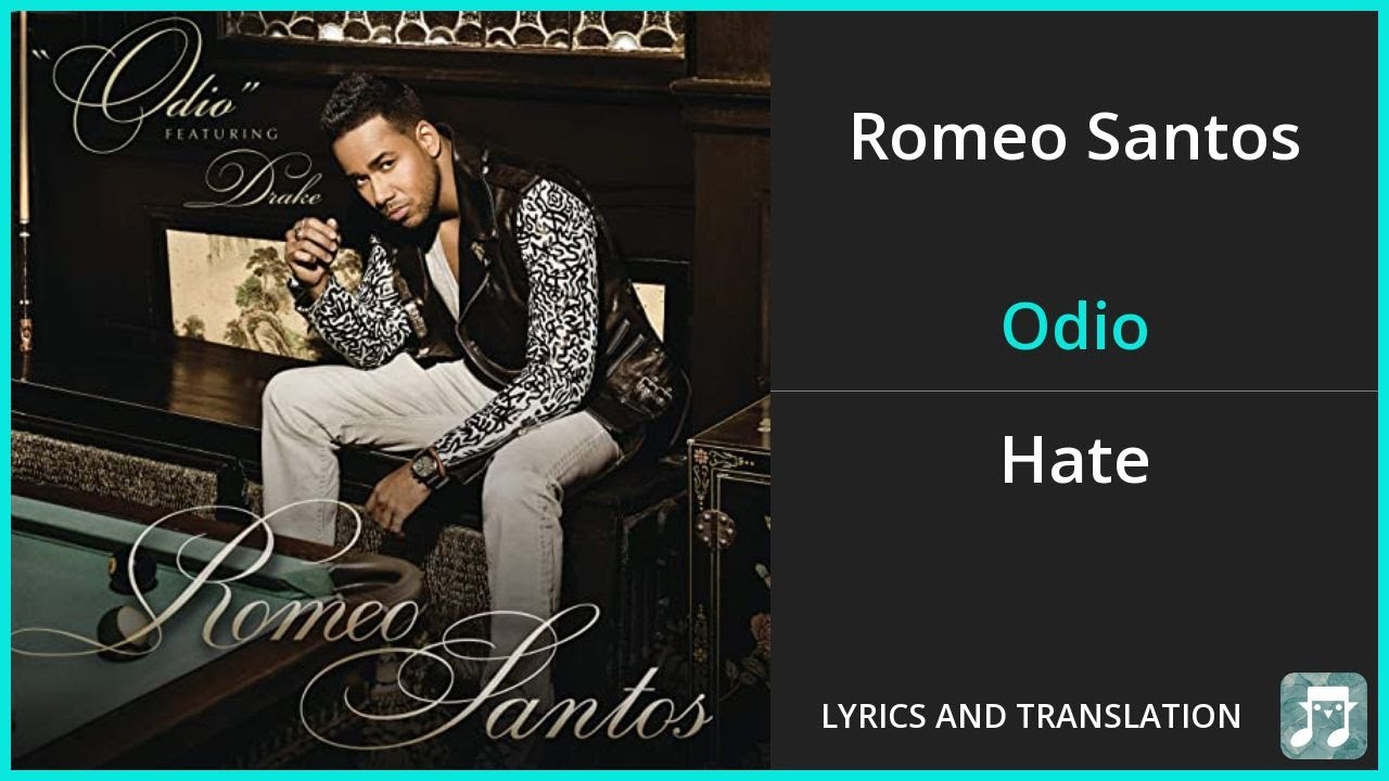 Romeo santos odio lyrics english