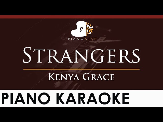 Kenya Grace - Strangers - HIGHER Key (Piano Karaoke Instrumental)