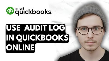 How To Use The Audit Log In QuickBooks Online [2026 Guide]
