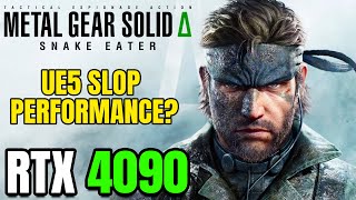 Metal Gear Solid Delta Δ Snake Eater on RTX 4090 is under 60 FPS - ft. Ryzen 9 9950X3D