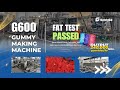 SaintyCo G600 Gummy Production Line FAT – High-Speed, Accurate, Reliable
