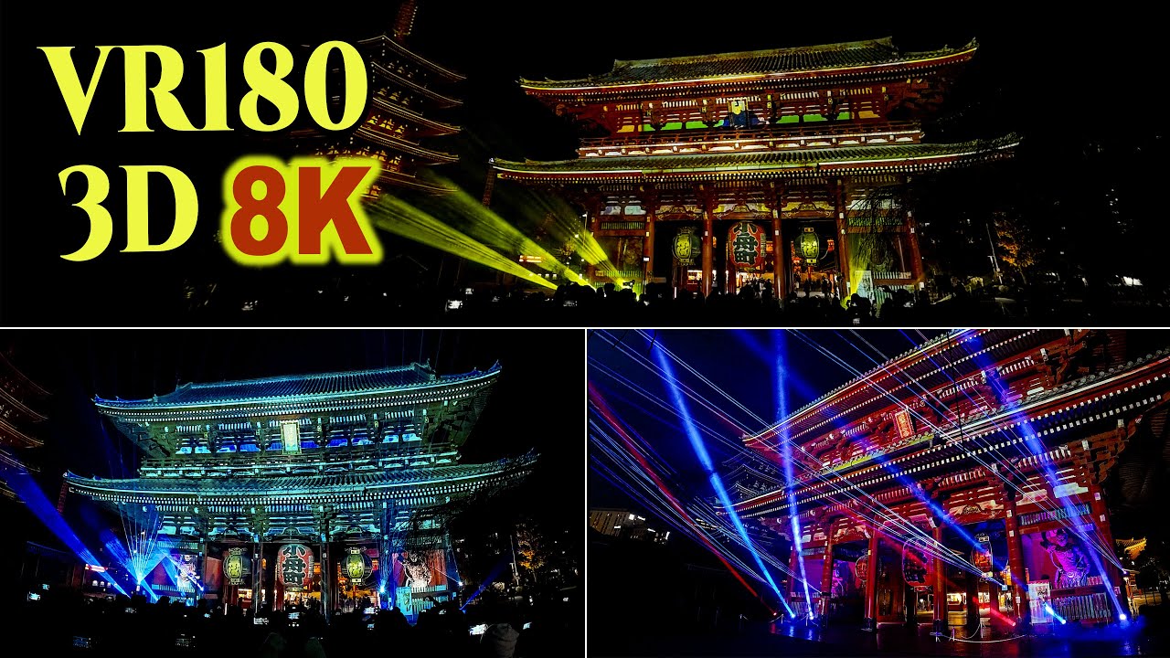 [ 8K 3D VR180 ] 浅草寺プロジェクションマッピング  [ Long Ver. ]　 shot on Dual DJI Osmo Action 6