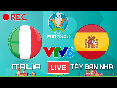 🔴 VTV6 TRỰC TIẾP BÓNG ĐÁ: ITALIA - TÂY BAN NHA | BÁN KẾT 1 EURO 2020