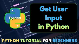 12. How to take User Input & Print Input in Python | Python Tutorial For Beginners