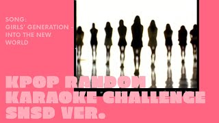 KPOP RANDOM KARAOKE CHALLENGE SNSD VER. (Part 1)