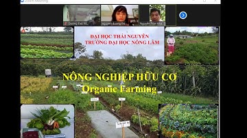 Nông Nghiệp Hữu Cơ - Phần 1 (25/7)