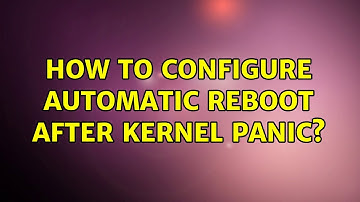 Ubuntu: How to configure automatic reboot after kernel panic?