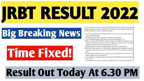 jrbt result out today at 6.30 pm