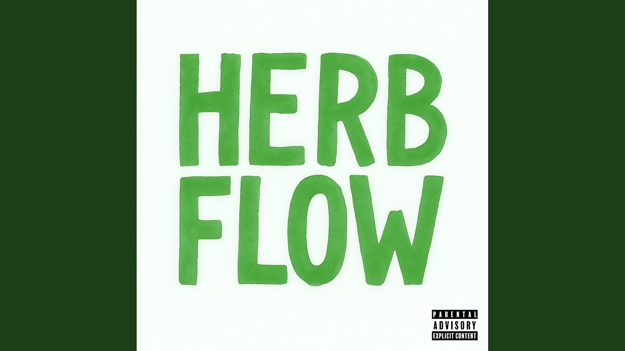 Watch Herb Flow on YouTube Watch Herb Flow on YouTube