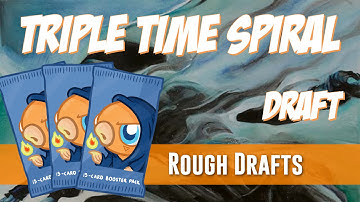 Rough Drafts: Time Spiral (Drafting)