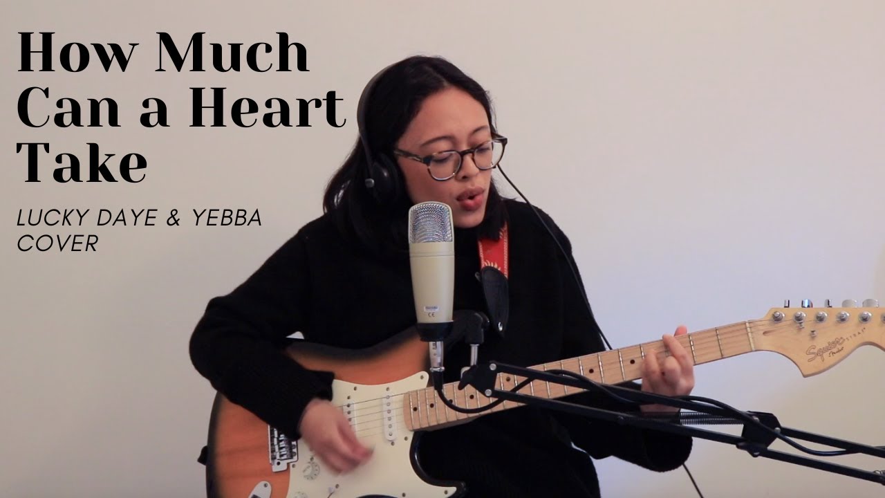 How Much Can a Heart Take | Lucky Daye & Yebba Cover