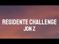 Jon Z - Residente Challenge (Letra/Lyrics)