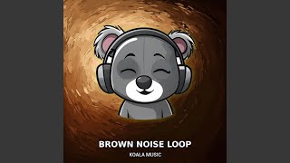 Infinite Brown Noise Loop for Sleep and Study, Pt.2