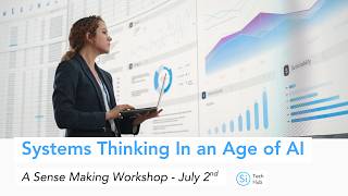 Systems Thinking in an Age of AI - Workshop