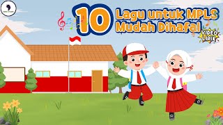 Download Lagu 10 Lagu untuk MPLS Mudah Dihafal - Lagu Pengenalan Sekolah (Video Lirik) Song of Kids MP3
