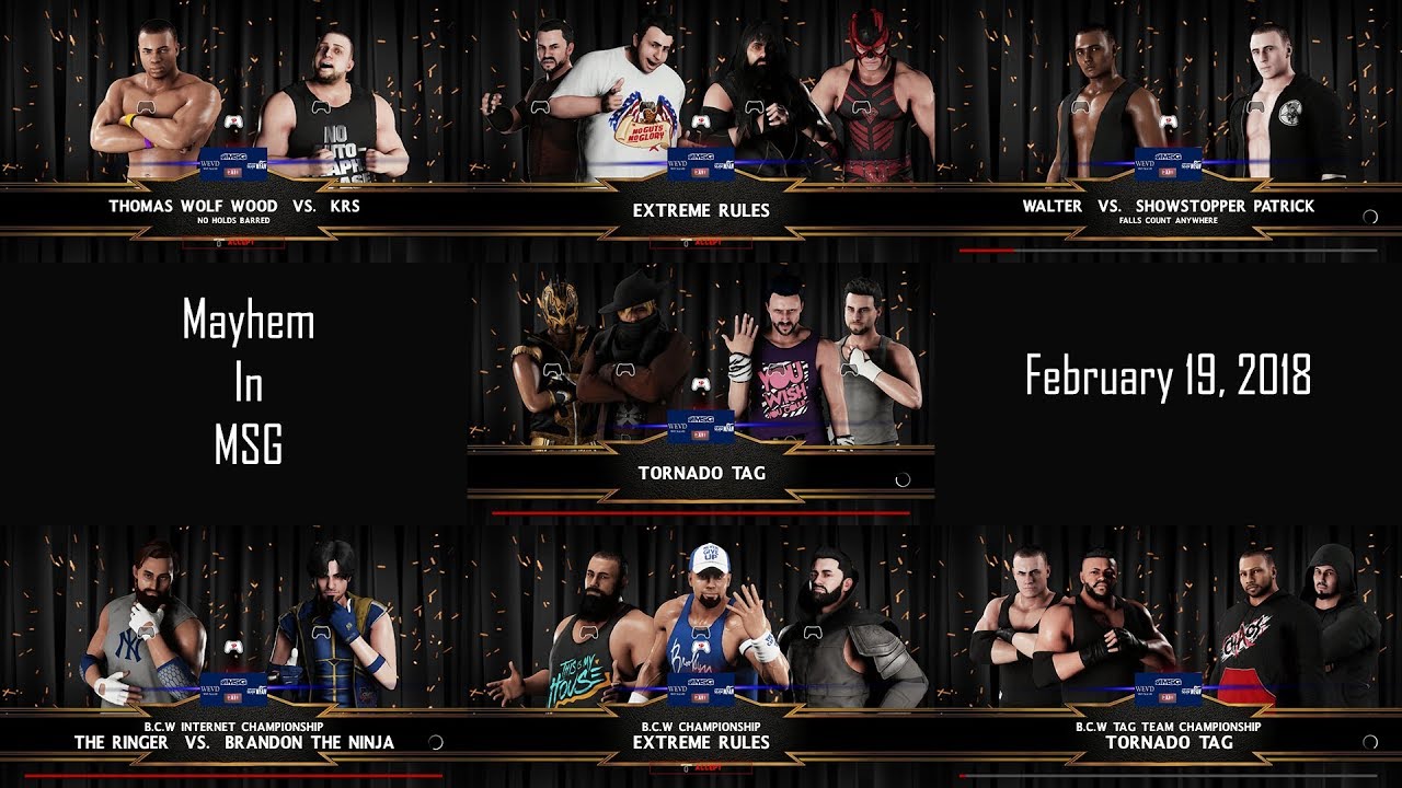 B.C.W - Mayhem in MSG