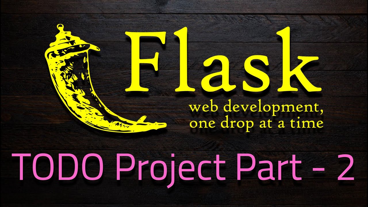 Python Flask TODO Project for beginner Bangla Tutorial | Part - 2 - YouTube