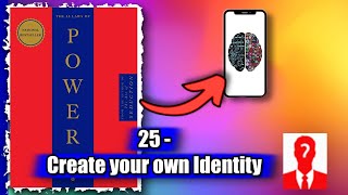 The 48 Laws of power | 25 - Create your own Identity