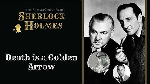 Sherlock Holmes Radio: Death is a Golden Arrow | Basil Rathbone, Nigel Bruce, Conway, Stanley