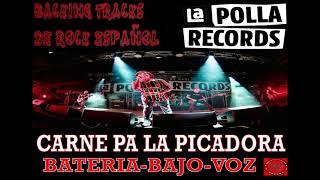 Video thumbnail of "LA POLLA RECORDS - Carne pa la picadora - Backing Track (Batería Bajo Voz)"