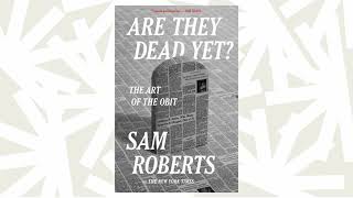Details 'New York Times' obituarist Sam Roberts says he writes about life – not death Guide