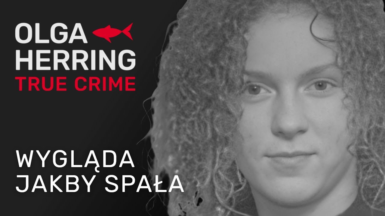 Wygląda jakby spała [Polskie True Crime]