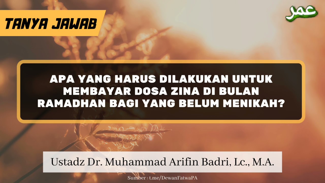 TJ | Apa yang Harus Dilakukan Untuk Membayar Dosa Zina di Bulan