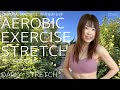 【DailyStretch】Aerobic Exercise Stretch 歩く有酸素運動