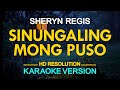 SINUNGALING MONG PUSO - Sheryn Regis 🎙️ [ KARAOKE ] 🎶