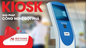 [ALO360] Giải pháp Kiosk thông minh dẫn đầu công nghệ