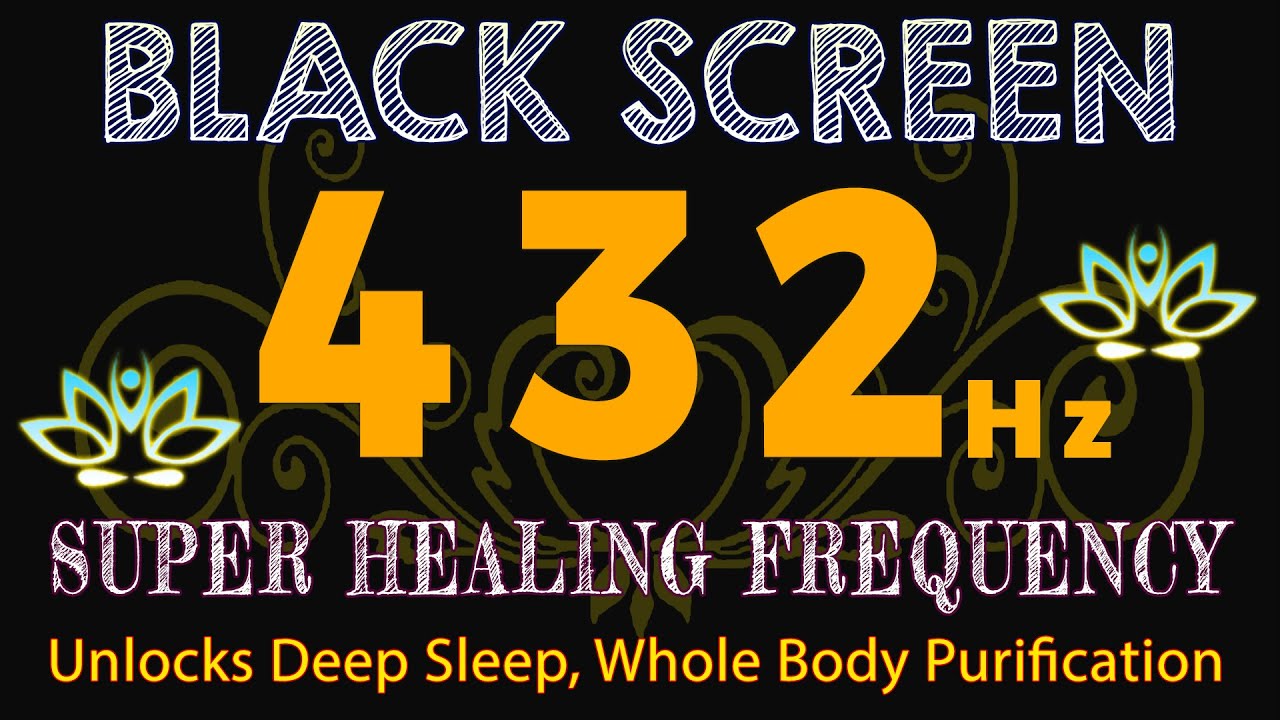 Сверхисцеляющая частота - 432 Гц открывает глубокий сон, очищение всего тела и связь