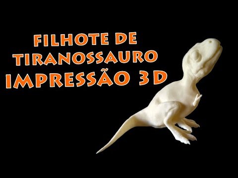 Review - Tiranossauro rex Filhote (Impressão 3D)