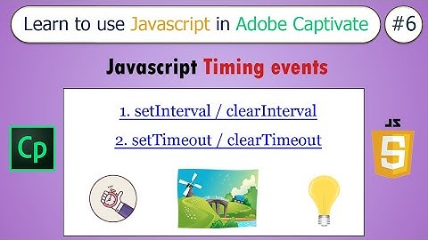 Javascript in Adobe Captivate: #6 JavaScript Timing Events