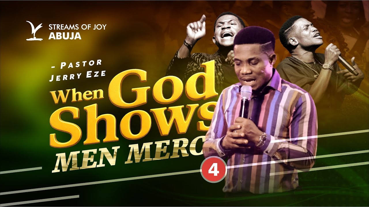 WHEN GOD SHOWS MEN MERCY || FOURTH SERVICE || 19TH OCTOBER 2025 1