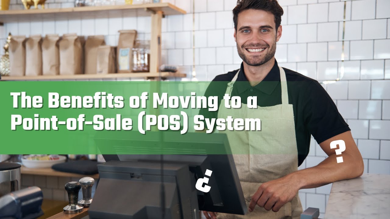 The Benefits of Moving to a Point-of-Sale (POS) System - YouTube