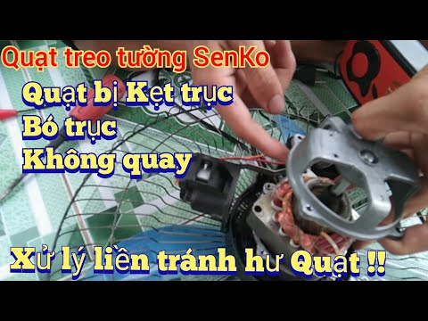 Video Sửa quạt treo tường SenKo bị kẹt trục - Quạt điện bị... - youtube