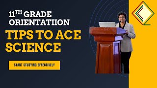 11th GRADE ORIENTATION *TIPS TO ACE 11TH GRADE SCIENCE*
