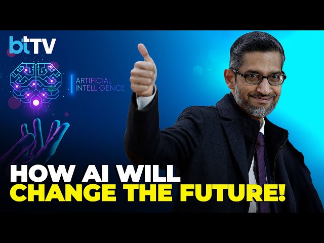 Sundar Pichai Reveals The Big Changes AI Will Bring In The Next 2-4 Years