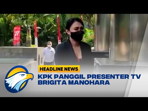 KPK Panggil Presenter TV Brigita Manohara