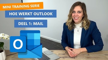 Hoe werkt Outlook Mail? 📧 | Basis training serie deel 1