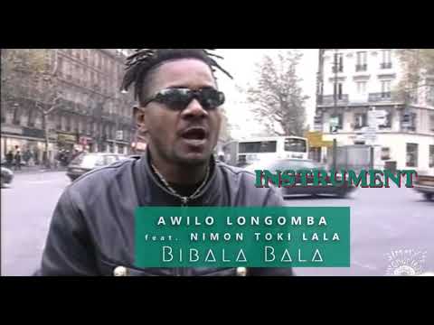 Awilo Longomba Ft  Nimon Toki Lala   Bibala Bala