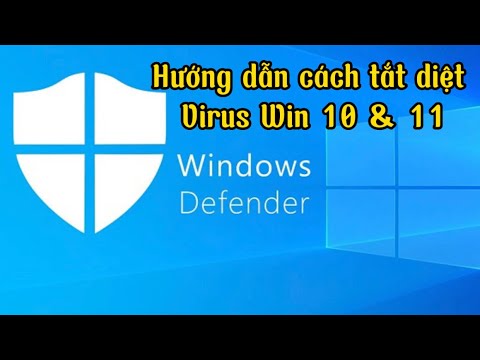 Hướng dẫn cách tắt diệt virus trên windows 10 11 nhanh nhất
