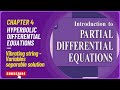 Topic 4.5: Vibrating string -Variables separable solution | Hyperbolic Differential Equations | PDES