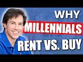 Why Millennials Rent Homes vs. Buy Homes | How You Can Take Advantage As a Real Estate Investor