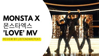MONSTA X 몬스타엑스 'LOVE' MV - Review by ListenOnRepeat