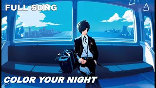Color Your Night - Persona 3 Reload FULL (Audio Enhanced)