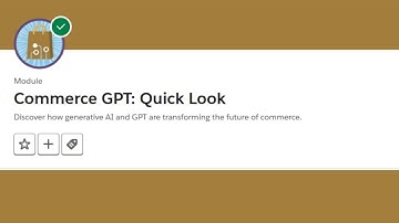 Commerce GPT Quick Look Trailhead || Traihead Salesforce