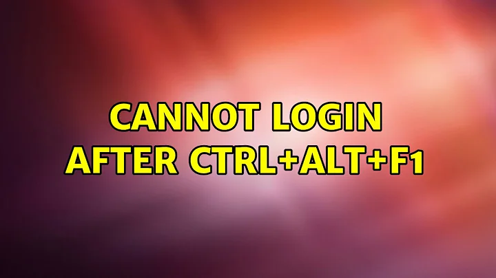 Ubuntu: Cannot login after ctrl+alt+F1
