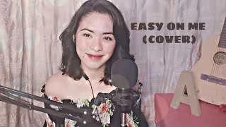 Easy on me (Cover) - Anna Capangyarihan
